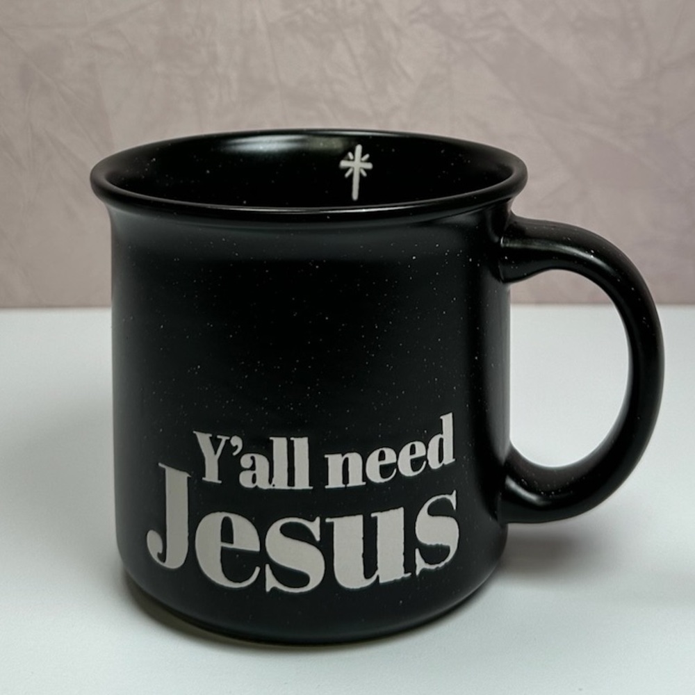 Better Living “Ya’ll Need Jesus” Mug